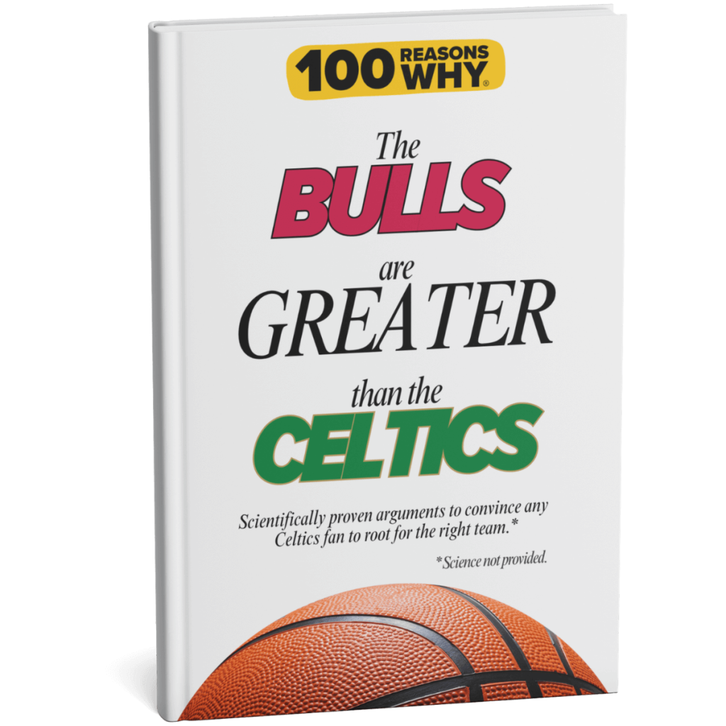 100 RW Why the Bulls Are Greater Than the Boston Celtics