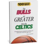 100 RW Why the Bulls Are Greater Than the Boston Celtics