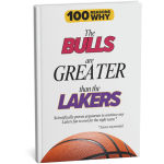 100 RW Why the Bulls Are Greater Than the Los Angeles Lakers