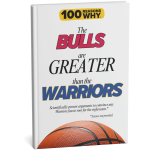 100 RW Why the Bulls are greater than the Warriors