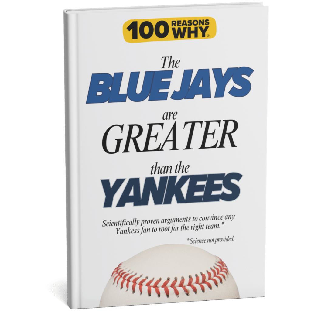 100 RW Why The Blue Jays Are Greater Than the Yankees