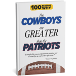 100 RW Colletion Sports Books NFL: Why The Dallas Cowboys Are Greater Than the Patriots