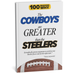 100 RW Colletion Sports Books NFL: Why The Cowboys Are Greater Than The Steelers