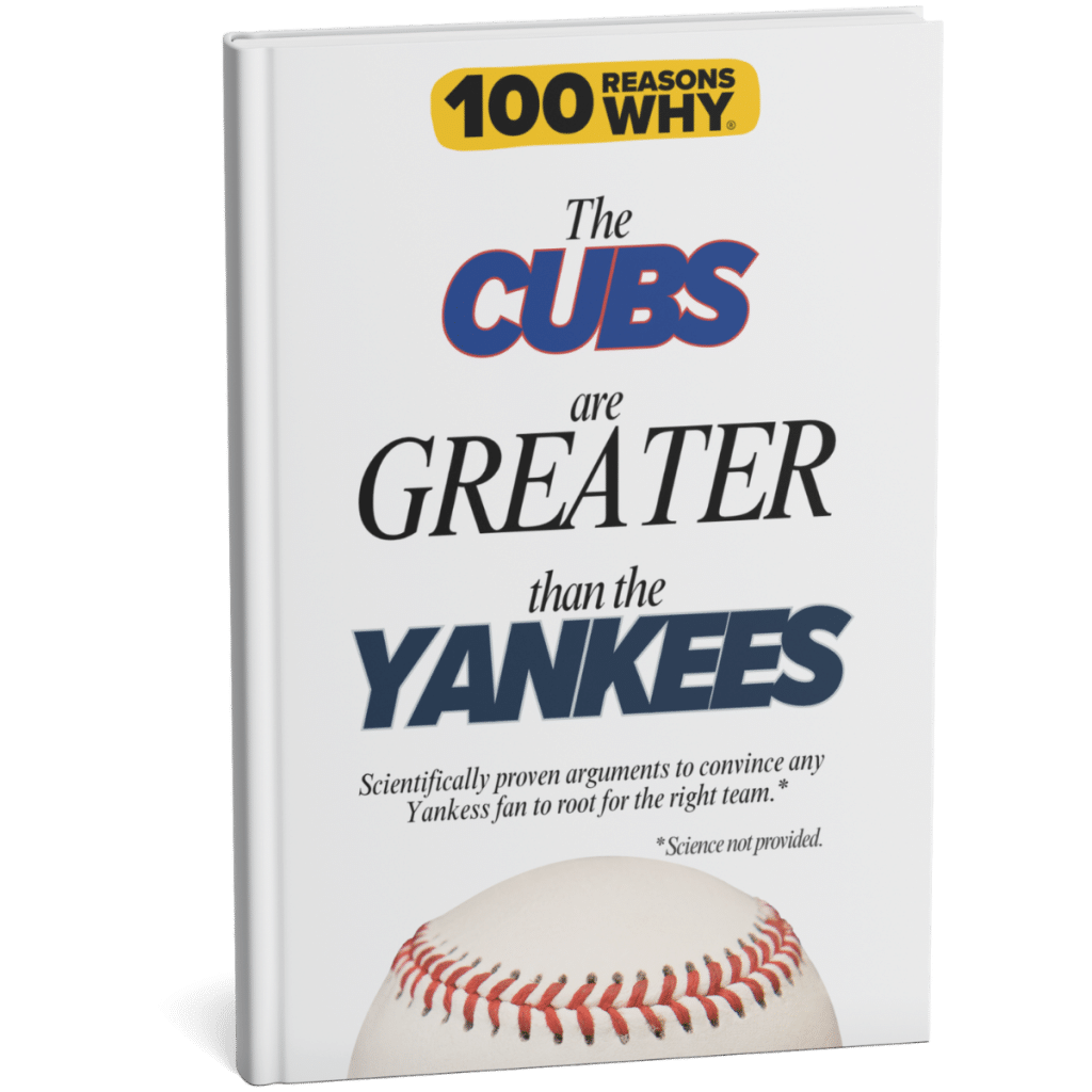 100 RW Why The Cubs Are Greater Than the Yankees