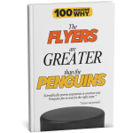 100 RW Why The Flyers Are Greater Than the Penguins