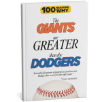 100 RW Why The Giants Are Greater Than the Dodgers