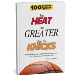 100 RW Colletion Sports Books NBA: Why The Heat Are Greater Than The Knicks