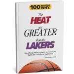 100 RW the Heat Are Greater Than the Lakers