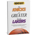 100 RW Why the Knicks Are Greater Than the Lakers