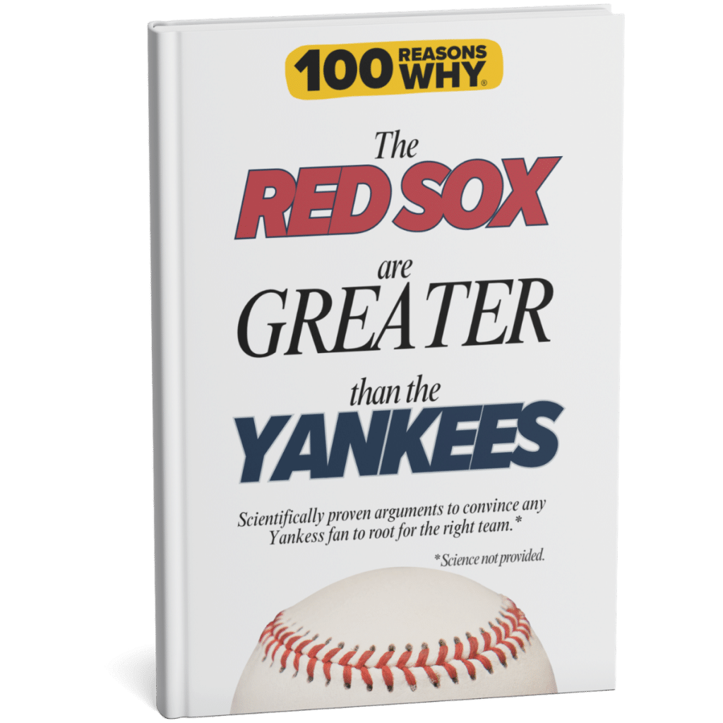 100 RW Why The Red Sox Are Greater Than the New York Yankees