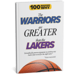 100 RW Why The Warriors Are Greater Than the Lakers