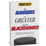 100 RW Colletion Sports Books NHL: Why the Rangers Are Greater Than the Hawks