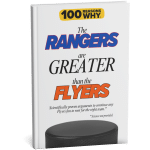 100 RW Colletion Sports Books NHL: Why the Rangers Are Greater Than the Flyers